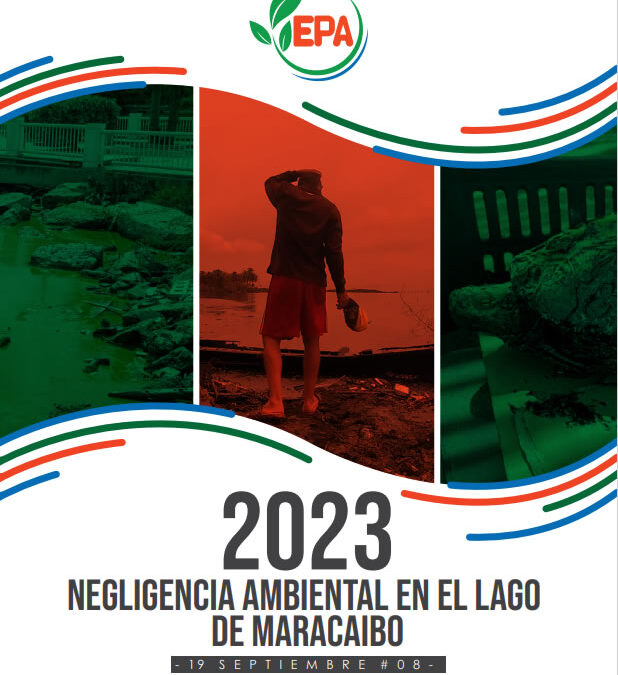 #InformeEPA | Negligencia ambiental en el Lago  de Maracaibo